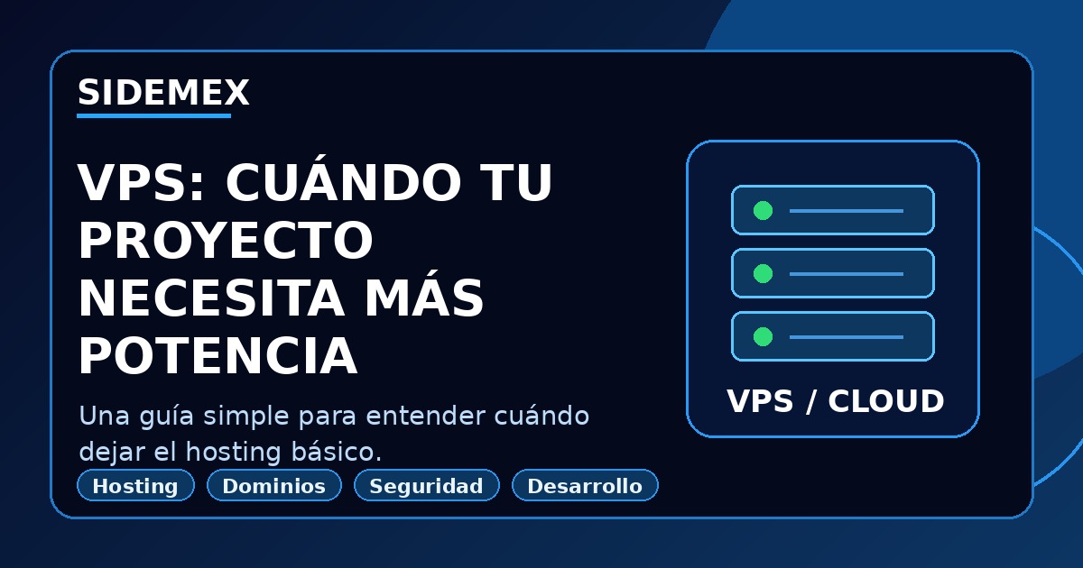 VPS: cuándo tu proyecto necesita más potencia